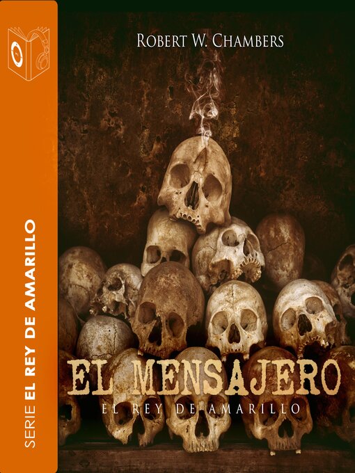 Title details for El mensajero--Dramatizado by Robert William Chambers - Available